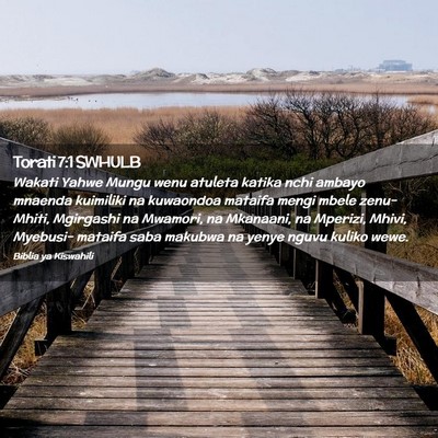 Picture 02 - Torati 7:1 SWHULB - Wakati Yahwe Mungu wenu atuleta katika nchi - Bible Verse Picture