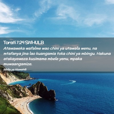 Picture 02 - Torati 7:24 SWHULB - Atawaweka wafalme wao chini ya utawala wenu, na - Bible Verse Picture