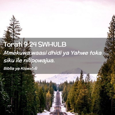 Picture 02 - Torati 9:24 SWHULB - Mmekuwa waasi dhidi ya Yahwe toka siku ile - Bible Verse Picture