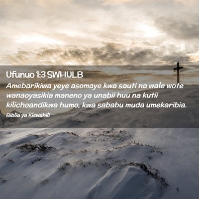 Picture 02 - Ufunuo 1:3 SWHULB - Amebarikiwa yeye asomaye kwa sauti na wale wote - Bible Verse Picture