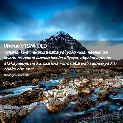 Picture 02 - Ufunuo 1:4 SWHULB - Yohana, kwa makanisa saba yaliyoko Asia: neema - Bible Verse Picture
