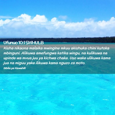 Picture 02 - Ufunuo 10:1 SWHULB - Kisha nikaona malaika mwingine mkuu akishuka - Bible Verse Picture