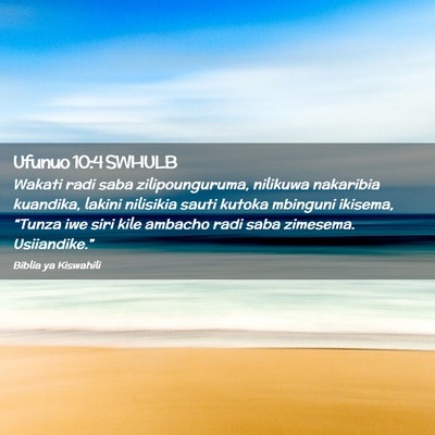 Picture 02 - Ufunuo 10:4 SWHULB - Wakati radi saba zilipounguruma, nilikuwa - Bible Verse Picture