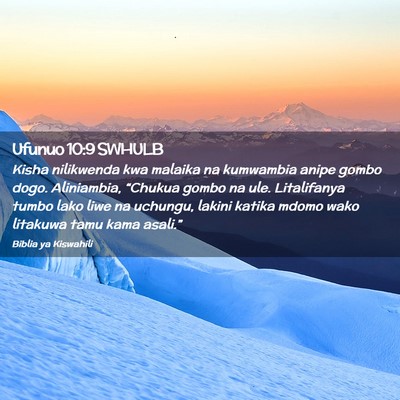 Picture 02 - Ufunuo 10:9 SWHULB - Kisha nilikwenda kwa malaika na kumwambia anipe - Bible Verse Picture