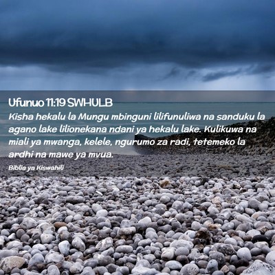Picture 02 - Ufunuo 11:19 SWHULB - Kisha hekalu la Mungu mbinguni lilifunuliwa na - Bible Verse Picture