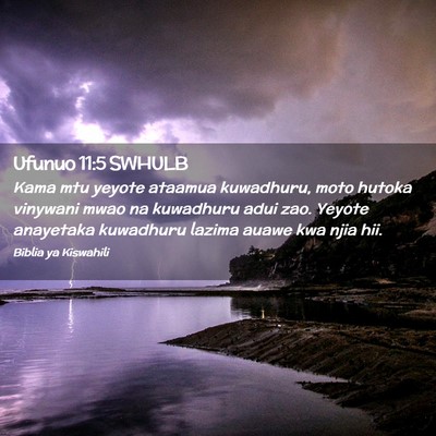 Picture 02 - Ufunuo 11:5 SWHULB - Kama mtu yeyote ataamua kuwadhuru, moto hutoka - Bible Verse Picture
