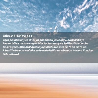 Picture 02 - Ufunuo 14:10 SWHULB - yeye pia atakunywa divai ya ghadhabu ya Mungu, - Bible Verse Picture