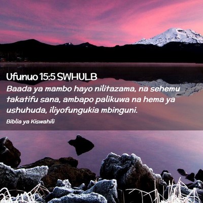 Picture 02 - Ufunuo 15:5 SWHULB - Baada ya mambo hayo nilitazama, na sehemu - Bible Verse Picture