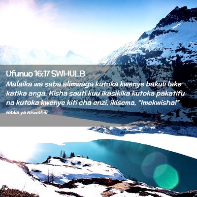 Picture 02 - Ufunuo 16:17 SWHULB - Malaika wa saba alimwaga kutoka kwenye bakuli - Bible Verse Picture