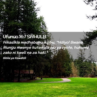 Picture 02 - Ufunuo 16:7 SWHULB - Nikasikia madhabahu ikijibu, “Ndiyo! Bwana - Bible Verse Picture