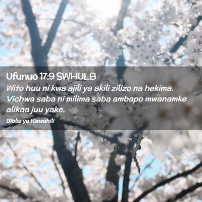 Picture 02 - Ufunuo 17:9 SWHULB - Wito huu ni kwa ajili ya akili zilizo na hekima. - Bible Verse Picture