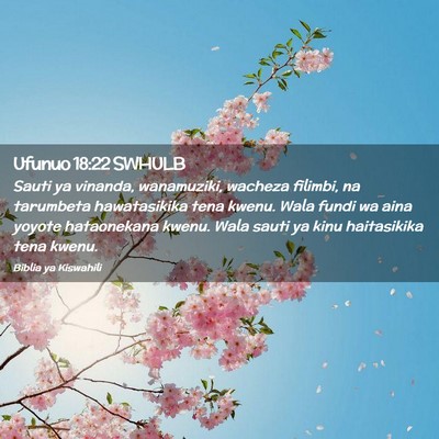 Picture 02 - Ufunuo 18:22 SWHULB - Sauti ya vinanda, wanamuziki, wacheza filimbi, na - Bible Verse Picture