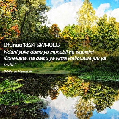 Picture 02 - Ufunuo 18:24 SWHULB - Ndani yake damu ya manabii na waamini ilionekana, - Bible Verse Picture