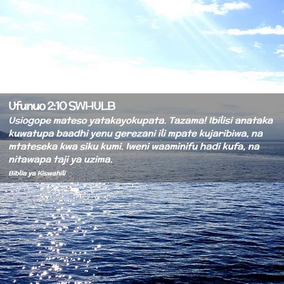 Picture 02 - Ufunuo 2:10 SWHULB - Usiogope mateso yatakayokupata. Tazama! Ibilisi - Bible Verse Picture