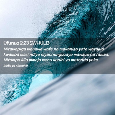 Picture 02 - Ufunuo 2:23 SWHULB - Nitawapiga wanawe wafe na makanisa yote watajua - Bible Verse Picture