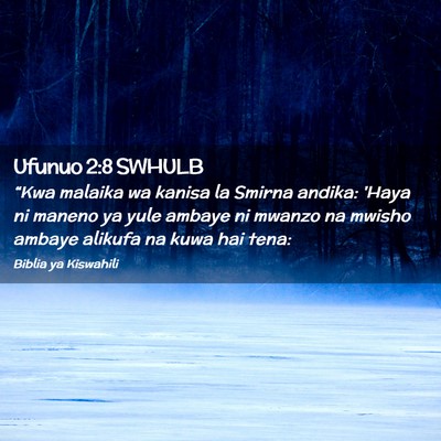 Picture 02 - Ufunuo 2:8 SWHULB - “Kwa malaika wa kanisa la Smirna andika: 'Haya - Bible Verse Picture