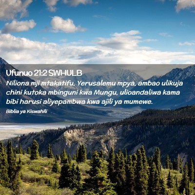 Picture 02 - Ufunuo 21:2 SWHULB - Niliona mji mtakatifu, Yerusalemu mpya, ambao - Bible Verse Picture