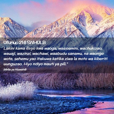 Picture 02 - Ufunuo 21:8 SWHULB - Lakini kama ilivyo kwa waoga, wasioamini, - Bible Verse Picture