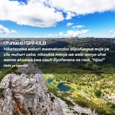 Picture 02 - Ufunuo 6:1 SWHULB - Nikatazama wakati mwanakondoo alipofungua moja ya - Bible Verse Picture