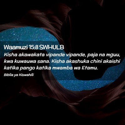 Picture 02 - Waamuzi 15:8 SWHULB - Kisha akawakata vipande vipande, paja na mguu, - Bible Verse Picture