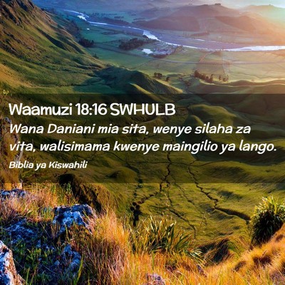 Picture 02 - Waamuzi 18:16 SWHULB - Wana Daniani mia sita, wenye silaha za vita, - Bible Verse Picture