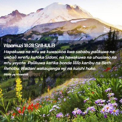 Picture 02 - Waamuzi 18:28 SWHULB - Hapakuwa na mtu wa kuwaokoa kwa sababu palikuwa - Bible Verse Picture