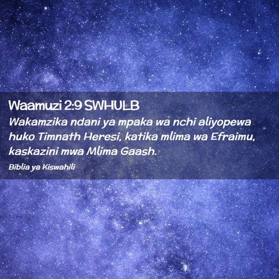 Picture 02 - Waamuzi 2:9 SWHULB - Wakamzika ndani ya mpaka wa nchi aliyopewa huko - Bible Verse Picture