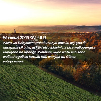 Picture 02 - Waamuzi 20:15 SWHULB - Watu wa Benyamini wakakusanya kutoka miji yao ili - Bible Verse Picture