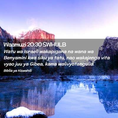 Picture 02 - Waamuzi 20:30 SWHULB - Watu wa Israeli wakapigana na wana wa Benyamini - Bible Verse Picture