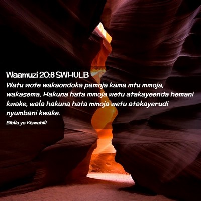 Picture 02 - Waamuzi 20:8 SWHULB - Watu wote wakaondoka pamoja kama mtu mmoja, - Bible Verse Picture