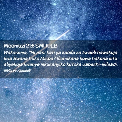 Picture 02 - Waamuzi 21:8 SWHULB - Wakasema, “Ni nani kati ya kabila za Israeli - Bible Verse Picture