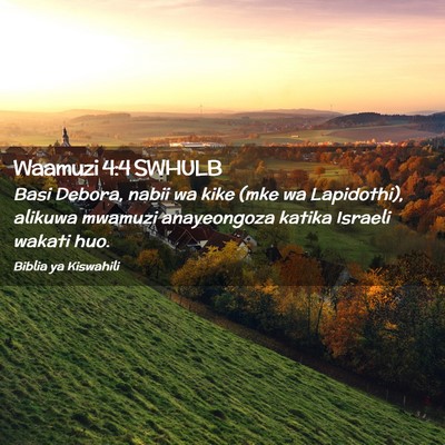 Picture 02 - Waamuzi 4:4 SWHULB - Basi Debora, nabii wa kike (mke wa Lapidothi), - Bible Verse Picture