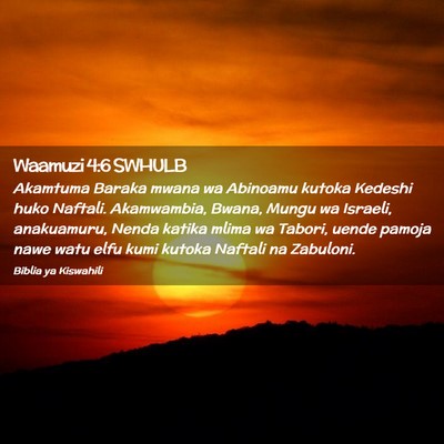 Picture 02 - Waamuzi 4:6 SWHULB - Akamtuma Baraka mwana wa Abinoamu kutoka Kedeshi - Bible Verse Picture