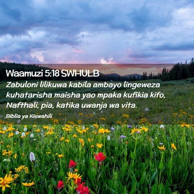 Picture 02 - Waamuzi 5:18 SWHULB - Zabuloni lilikuwa kabila ambayo lingeweza - Bible Verse Picture