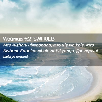 Picture 02 - Waamuzi 5:21 SWHULB - Mto Kishoni uliwaondoa, mto ule wa kale, Mto - Bible Verse Picture