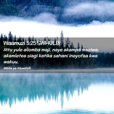 Picture 02 - Waamuzi 5:25 SWHULB - Mtu yule aliomba maji, naye akampa maziwa; - Bible Verse Picture