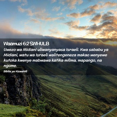 Picture 02 - Waamuzi 6:2 SWHULB - Uwezo wa Midiani uliwanyanyasa Israeli. Kwa - Bible Verse Picture