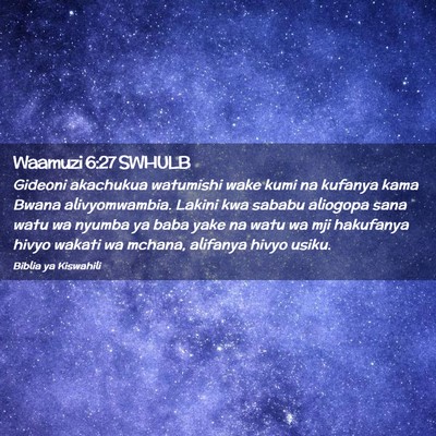 Picture 02 - Waamuzi 6:27 SWHULB - Gideoni akachukua watumishi wake kumi na kufanya - Bible Verse Picture
