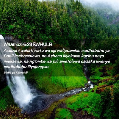 Picture 02 - Waamuzi 6:28 SWHULB - Asubuhi wakati watu wa mji walipoamka, madhabahu - Bible Verse Picture