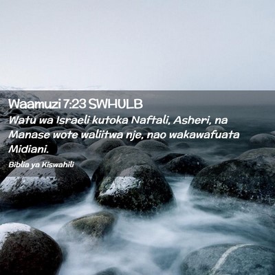 Picture 02 - Waamuzi 7:23 SWHULB - Watu wa Israeli kutoka Naftali, Asheri, na Manase - Bible Verse Picture