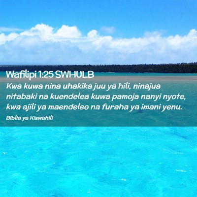 Picture 02 - Wafilipi 1:25 SWHULB - Kwa kuwa nina uhakika juu ya hili, ninajua - Bible Verse Picture