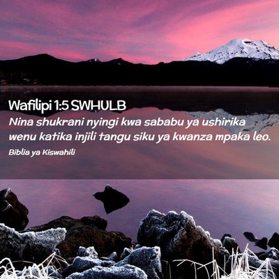 Picture 02 - Wafilipi 1:5 SWHULB - Nina shukrani nyingi kwa sababu ya ushirika wenu - Bible Verse Picture