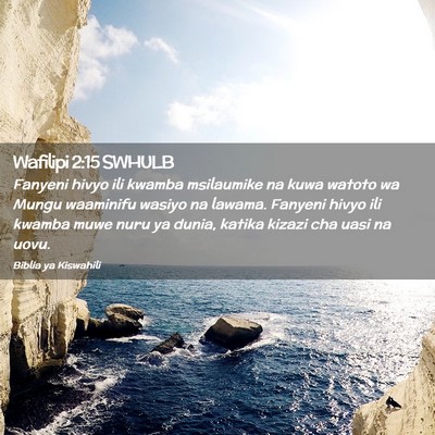 Picture 02 - Wafilipi 2:15 SWHULB - Fanyeni hivyo ili kwamba msilaumike na kuwa - Bible Verse Picture