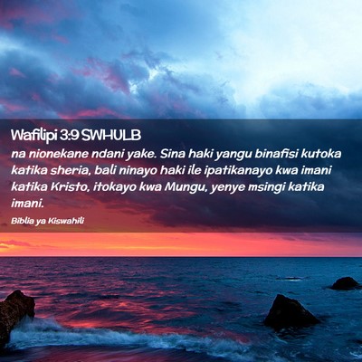 Picture 02 - Wafilipi 3:9 SWHULB - na nionekane ndani yake. Sina haki yangu binafisi - Bible Verse Picture