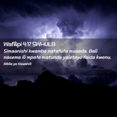 Picture 02 - Wafilipi 4:17 SWHULB - Simaanishi kwamba natafuta msaada. Bali nasema - Bible Verse Picture