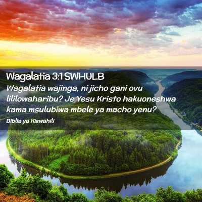 Picture 02 - Wagalatia 3:1 SWHULB - Wagalatia wajinga, ni jicho gani ovu - Bible Verse Picture