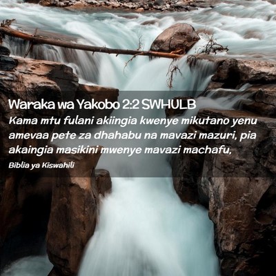 Picture 02 - Waraka wa Yakobo 2:2 SWHULB - Kama mtu fulani akiingia kwenye mikutano yenu - Bible Verse Picture