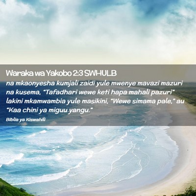 Picture 02 - Waraka wa Yakobo 2:3 SWHULB - na mkaonyesha kumjali zaidi yule mwenye mavazi - Bible Verse Picture