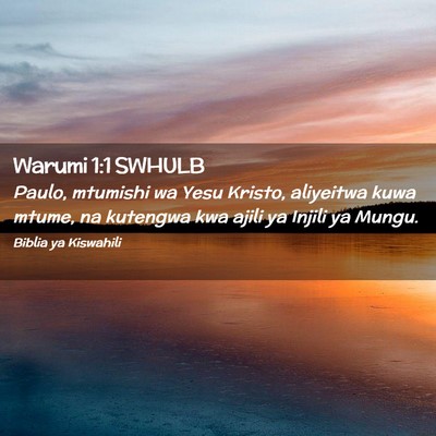 Picture 02 - Warumi 1:1 SWHULB - Paulo, mtumishi wa Yesu Kristo, aliyeitwa kuwa - Bible Verse Picture