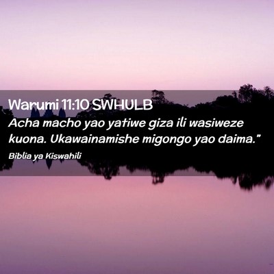 Picture 02 - Warumi 11:10 SWHULB - Acha macho yao yatiwe giza ili wasiweze kuona. - Bible Verse Picture